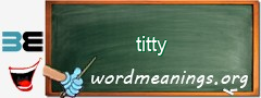 WordMeaning blackboard for titty